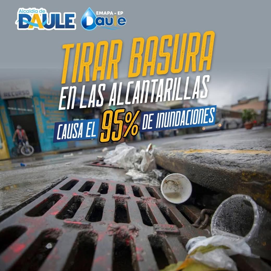 Daule advierte que la basura bloquea alcantarillas y causa inundaciones